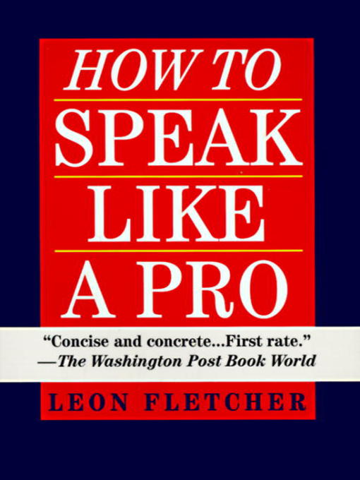 Title details for How to Speak Like a Pro by Leon Fletcher - Available